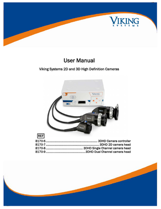 Table of Contents Product Overview ...5 Product Description... 5 Indications ... 5 Contraindications ... 5 Combinations ... 5 Patient Environment ... 6 Notes on Safety ... 6  Camera Controller Front Panel View and Functions... ... ...7 Menu Panel Functions... .. ...9 Controller Rear View ... 14 2D Camera View ... 15 3D Camera View ... 16 Connected Devices……………………………………………………….…………………………………………17 Setup ... 18 Before the Procedure Begins……………………………………………………………… ... 18 When the Procedure Begins ... 18 Performing White Balance... ... 19  Reprocessing the Camera Head ... 20 Sterilization and High-Level Disinfection ... 20 Ethylene Oxide Sterilization ... 20 Sterrad® Sterilization………………... …………………………………………………………………………20 Camera Drape ... 20  Troubleshooting ... 21 Maintenance ... 22 Maintenance intervals ... 22 Changing the Controller Fuse ... 22 Disposal of the product, packing material and accessories……………………………... ….…23 Warranty and Service………………………………………… ...…………………………………………23 Repairs and Returns ... 23 Parts List ... 24  Technical Data ... 22 Controller Specifications... 25 Camera Head Specifications ... 25 Controller Interfaces ... 26 Operating, storage, transport and shipping conditions ... 26 Guidance and Manufacturer’s Declaration EN 60601-1-2 ... 26  3  