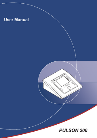 Pulson 200  TABLE OF CONTENTS 1 SAFETY ... 7 1.1 1.2 1.3 1.4  PURPOSE ... 7 SAFETY INSTRUCTIONS ... 7 MEDICAL DEVICES DIRECTIVE ... 9 LIABILITY ... 9  2 INSTALLATION... 11 2.1 2.2 2.3 2.4 2.5 2.6  RECEIPT ... 11 PLACING AND CONNECTION ... 11 PERFORMING THE FUNCTIONAL TEST ... 11 SETTING CONTRAST AND SELECTING LANGUAGE ... 11 TRANSPORT AND STORAGE... 12 RESELLING ... 12  3 DESCRIPTION OF THE EQUIPMENT ... 13 3.1 3.2 3.3 3.4  COMPONENTS OF PULSON 200 ... 14 DISPLAY ... 15 DISPLAY SYMBOLS ... 16 PARAMETER SYMBOLS ... 16  4 OPERATION... 17 4.1 4.2 4.3 4.4 4.5  THERAPY SELECTION... 17 SET AND START THERAPY ... 20 ULTRASOUND THERAPY ... 21 PROGRAMS ... 24 SYSTEM SETTINGS ... 26  5 INSPECTIONS AND MAINTENANCE ... 29 5.1 5.2  INSPECTIONS ... 29 MAINTENANCE ... 31  6 MALFUNCTIONS, SERVICE AND GUARANTEE ... 33 6.1 6.2 6.3 6.4  MALFUNCTIONS ... 33 SERVICE ... 34 GUARANTEE ... 34 TECHNICAL LIFE TIME ... 35  7 TECHNICAL INFORMATION ... 37 7.1 7.2 7.3 7.4 7.5 7.6  GENERAL... 37 ULTRASOUND THERAPY ... 37 ENVIRONMENTAL CONDITIONS... 38 TRANSPORT AND STORAGE... 38 STANDARD ACCESSORIES ... 39 OPTIONAL ACCESSORIES ... 39 5  