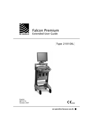 About this Guide  About this Guide This user guide is for the Falcon Premium 2101EXL Ultrasound Scanner. The scanner is a 2D ultrasound echo and flow imaging system for diagnosis, data processing and transfer and guidance of puncture and biopsy. It is not for continuous operation. This means that we recommend that you turn off the scanner at the end of each workday. Specifications for the scanner can be found in the Product Data sheet (BP0127) that accompanies this user guide. Before using the scanner, please make yourself familiar with the operating instructions in this guide and in the Transducer Care, Cleaning & Safety manual.  NOTE: Some of the functionality and options described in this guide may not be available with your version of the scanner. Make sure that you also read the transducer user guide and specifications for each transducer that you use. The transducer user guides contain specific information about operating and caring for each transducer. Acoustic output data and data about EMC (electromagnetic compatibility) for all transducers used with this scanner are on the Technical Data CD (BZ2100) that accompanies this user guide. This section contains important safety information that you should be aware of before you use the scanner. The rest of the book also contains safety information. The information in this user guide is divided into SECTIONS A to H and Appendices 1 to 5. Each section has its own table of contents which is printed on a section divider. In the front of this book you will find an overview of the front panel which may be helpful to look at whilst you read this user guide. October 2007 Information in this document may be subject to change without notice  Front - i  