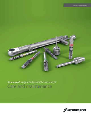 Technical Information  Straumann® surgical and prosthetic instruments  Care and maintenance  