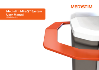 Medistim MiraQ™ System User Manual SMMQUSen 3.1.1  