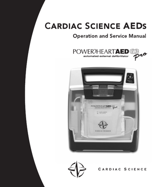 Cardiac Science AED G3 Pro Operation and Service Manual TABLE OF CONTENTS SECTION 1 - SAFETY OVERVIEW...7 SAFETY TERMS DEFINITIONS...7 SAFETY ALERT DESCRIPTIONS ...8 SYMBOL DESCRIPTIONS ...11 SECTION 2 - INTRODUCTION OVERVIEW...15 AED DESCRIPTION ...15 INDICATIONS FOR USE ...15 RHYTHMx AED ECG ANALYSIS ALGORITHM...16 RESCUE PROTOCOL...18 STAR BIPHASIC WAVEFORM ...18 STAR BIPHASIC ENERGY PROTOCOLS FOR POWERHEART AED G3 PRO ...18 OPERATOR TRAINING REQUIREMENTS ...20 SECTION 3 - GETTING STARTED OVERVIEW...21 UNPACKING AND INSPECTING ...21 AED PARTS...22 AED MODES ...23 POWERHEART AED G3 PRO BATTERIES ...24 DEFIBRILLATION PADS (ELECTRODES)...28 AED INDICATORS ...29 SETTING THE AED INTERNAL CLOCK ...33 VOICE PROMPTS AND TEXT DISPLAY...33 SECTION 4 - INSTRUCTIONS FOR USE OVERVIEW...37 OPERATING MODES...37 STEP 1: ASSESSMENT AND PAD PLACEMENT...38 STEP 2: ECG ANALYSIS (AED MODE) ...39 STEP 3: SHOCK DELIVERY AND CPR MODE (AED MODE)...40 STEP 4: POST RESCUE ...41 USING MANUAL OVERRIDE (MANUAL MODE)...41 ECG DISPLAY FOR ONGOING MONITORING (ECG MONITORING MODE) ...42 Z-BAR INDICATOR...43 WARNINGS...44 © 2004-2005 Cardiac Science, Inc. All rights reserved. 112-2034-001 Rev F page 5