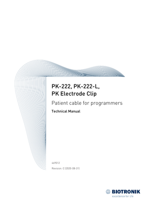 1  Table of Contents  Table of Contents PK-222, PK-222-L, and PK Electrode Clip...  2  Intended Medical Use ...  2  Required Expertise ...  2  Expected Clinical Benefit...  2  Residual Risk ...  2  Technical Product Description ...  2  Safety during Use...  3  Cleaning and Disinfection...  5  Sterilization ...  6  Disposal...  6  Handling ...  6  Technical Data ...  7  Legend for the Label...  8  