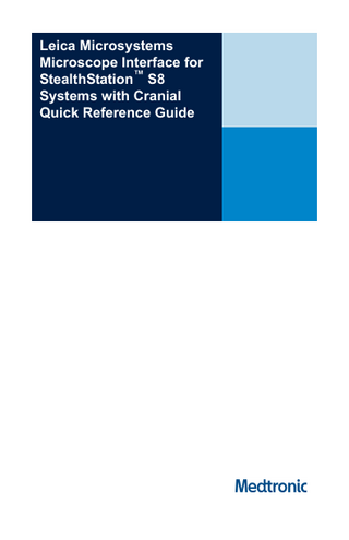 Leica Microscope Interface for the SealthStation S8 Quick Reference Guide