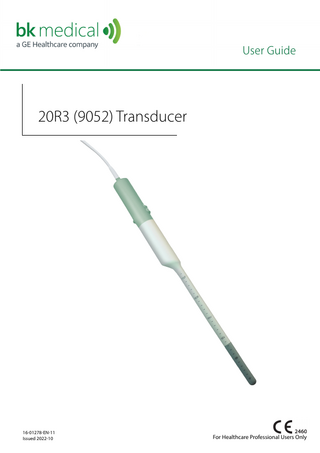 User Guide  20R3 (9052) Transducer  16-01278-EN-11 Issued 2022-10  For Healthcare Professional Users Only  