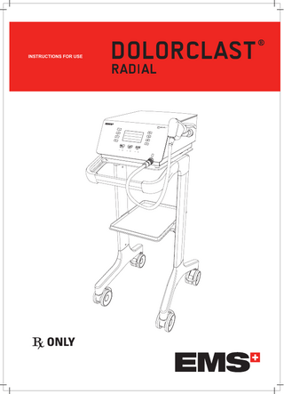 INSTRUCTIONS FOR USE  INSTRUCTIONS FOR USE  DOLORCLAST ®  Radial  