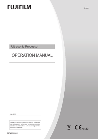 English  Ultrasonic Processor  OPERATION MANUAL  SP-900  Thank you for purchasing our product. Read this manual carefully before use to avoid unexpected accidents and to take full advantage of the product's capabilities.  897N120838C  SP900_E2_897N120838C.indb  1  2017/04/26  15:51:14  